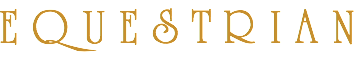 E Q U E S T R I A N 