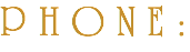 P H O N E : 
